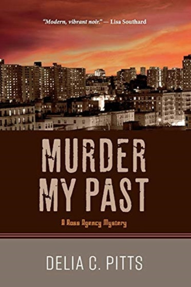 Murder My Past : A Ross Agency Mystery