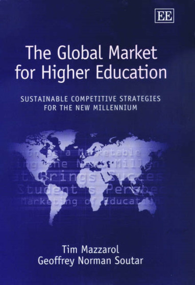 The Global Market for Higher Education : Sustainable Competitive Strategies for the New Millennium