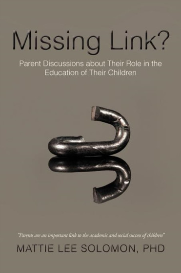 Missing Link? : Parent Discussions about Their Role in the Education of Their Children