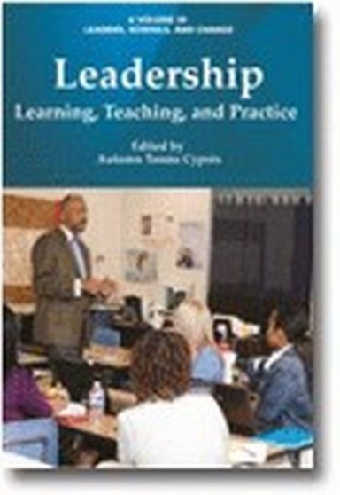 Leadership : Learning, Teaching, and Practice
