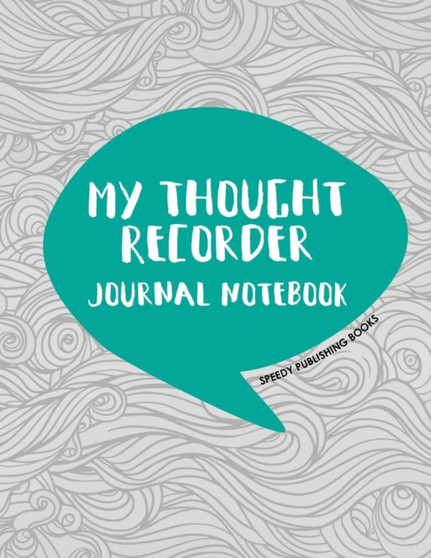 My Thought Recorder : Journal Notebook