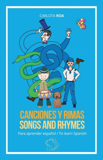 Canciones y rimas para aprender espanol / Songs and Rhymes to Learn Spanish