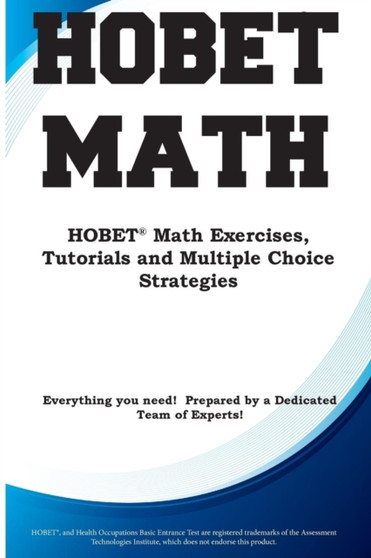 HOBET Math : HOBET(R) Math Exercises, Tutorials and Multiple Choice Strategies