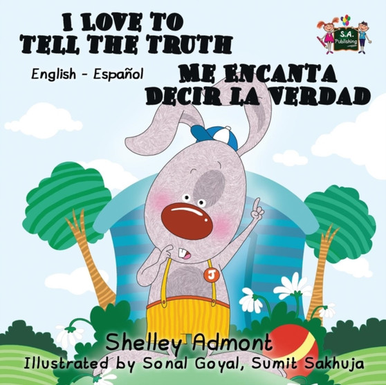 I Love to Tell the Truth Me Encanta Decir la Verdad : English Spanish Bilingual Edition