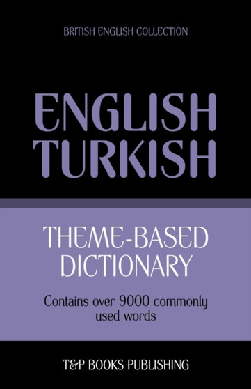 Theme-based dictionary British English-Turkish - 9000 words : 167