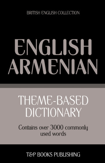 Theme-based dictionary British English-Armenian - 3000 words : 17