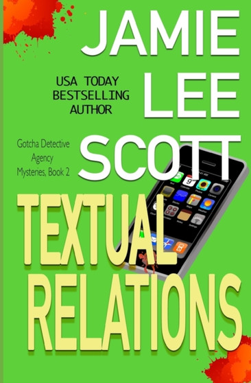 Textual Relations : a Gotcha Detective Agency Mystery