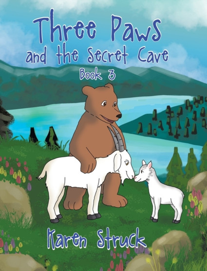 Three Paws and the Secret Cave by Karen Struck - Hardback
