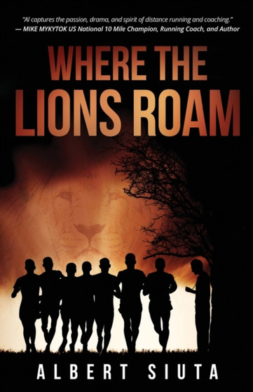 Where The Lions Roam by Albert Siuta - Paperback