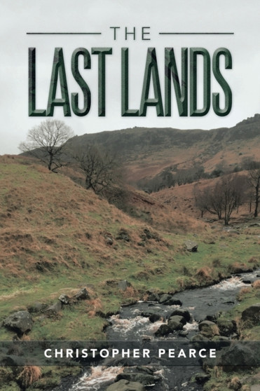 The Last Lands by Christopher Pearce - Paperback