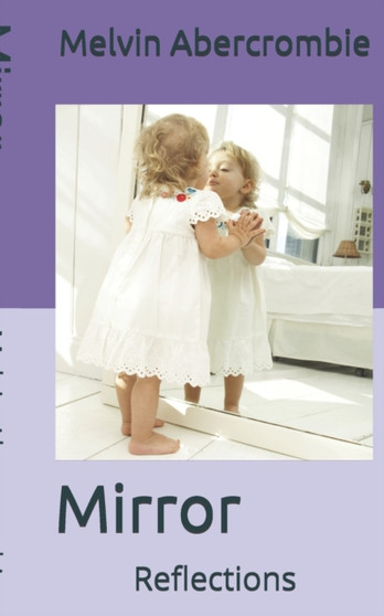 Mirror : Reflections by Melvin Leroy Abercrombie - Paperback
