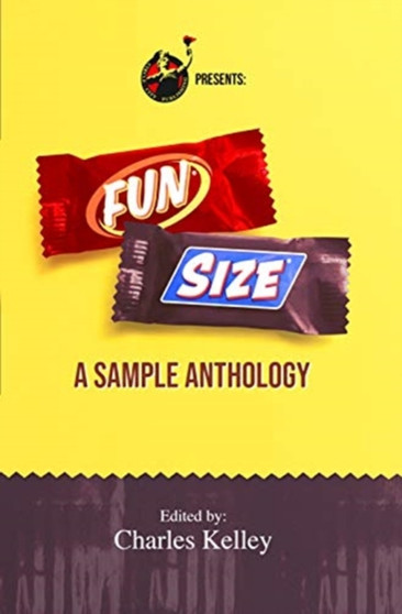 Fun Size : A Sample Anthology by Charles Kelley - Paperback