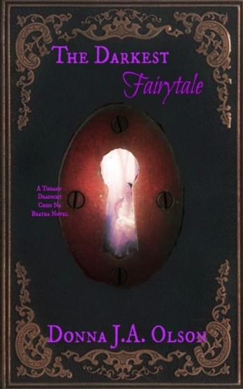 The Darkest Fairytale by Donna J a Olson - Paperback