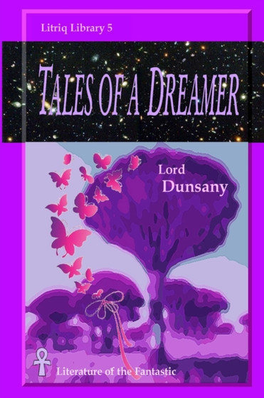 Tales of a Dreamer by Lord Dunsany - Paperback