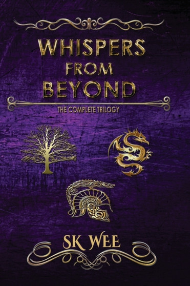 Whispers From Beyond : The Complete Trilogy by S K Wee - Paperback