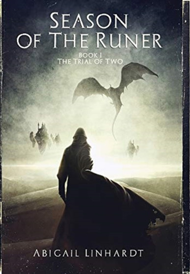 Season of the Runer Book I : The Trial of Two by Abigail Linhardt - Hardback
