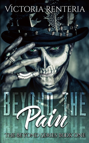 Beyond The Pain : 1 by Victoria Renteria - Paperback
