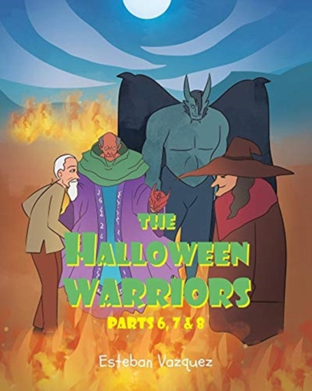 The Halloween Warriors : Parts 6, 7 and 8 by Esteban Vazquez - Paperback
