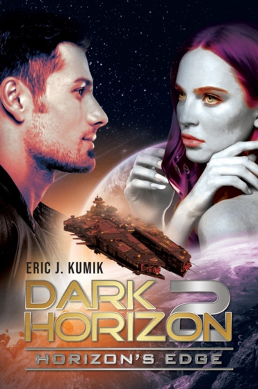 Dark Horizon 2 : Horizon's Edge by Eric J Kumik - Paperback