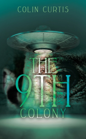 The 9Th Colony by Colin Curtis - Paperback