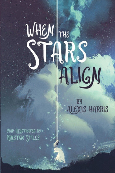 When the Stars Align by Alexis Harris - Paperback