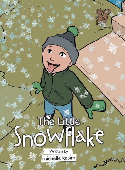 The Little Snowflake by Michelle Kasim - Hardback