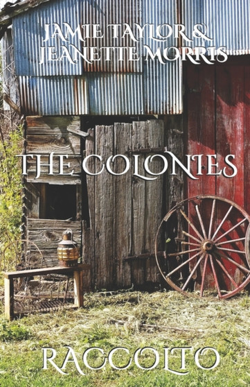 The Colonies : Raccolto by Jamie S Taylor - Paperback