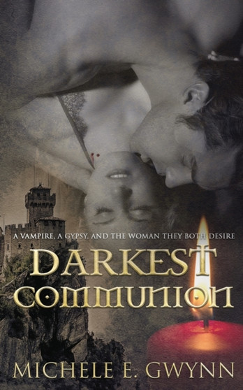 Darkest Communion by Michele E Gwynn - Paperback