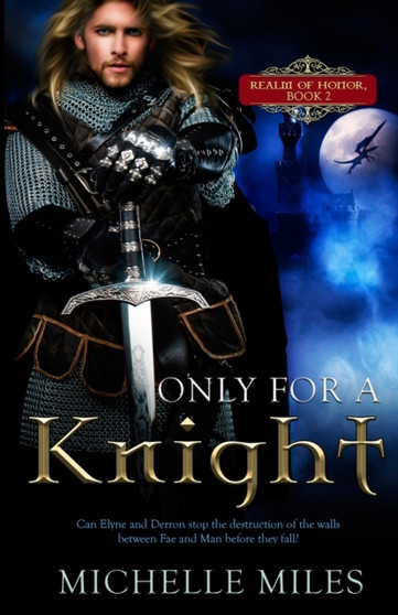 Only for a Knight : 2 by Michelle Miles - Paperback