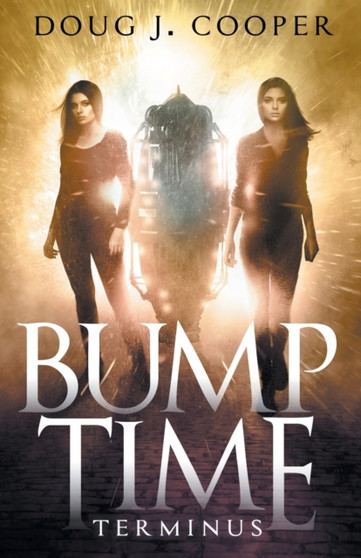 Bump Time Terminus : 3 by Doug J Cooper - Paperback