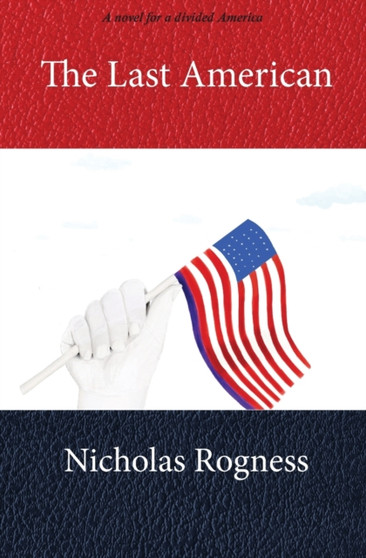 The Last American by Nicholas Rogness - Paperback