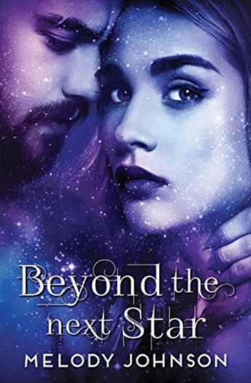 Beyond the Next Star : 1 by Melody Johnson - Paperback