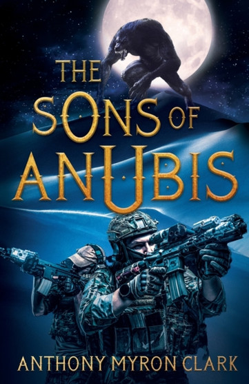 The Sons of Anubis by Anthony Myron Clark - Paperback