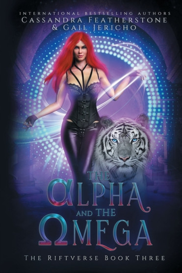 The Alpha and The Omega : A Steamy/Paranormal/Shifter/Dark Fantasy Novel : 3 by Gail Jericho - Paperback