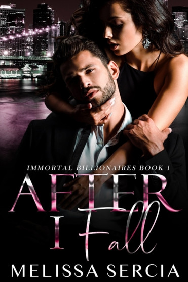 After I Fall (Immortal Billionaires Book 1) by Melissa Sercia - Paperback