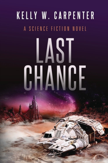 Last Chance by Kelly Carpenter - Paperback