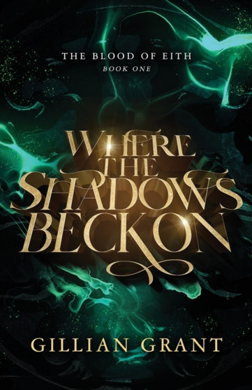Where the Shadows Beckon by Gillian Grant - Paperback