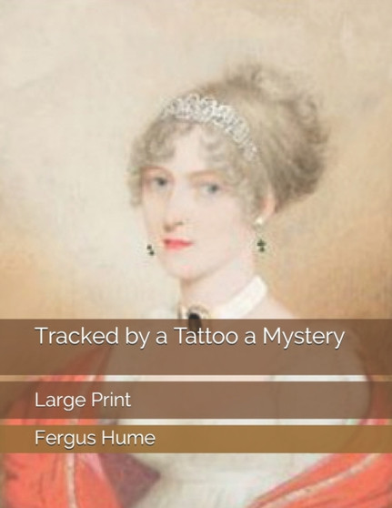 Tracked by a Tattoo a Mystery : Large Print