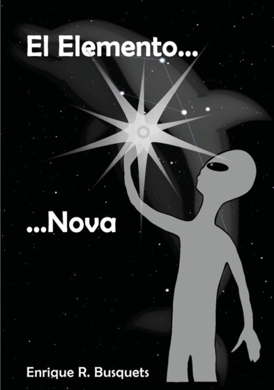 El Elemento Nova by Enrique Carlos Rosales Busquets - Paperback