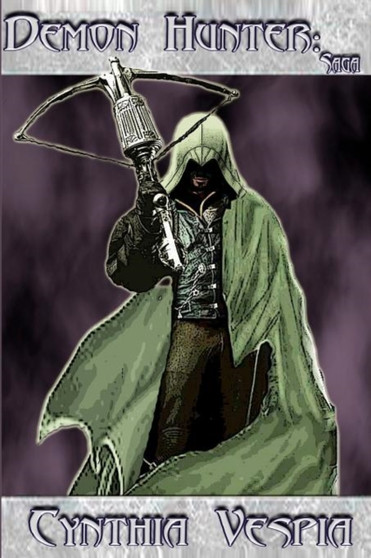 Demon Hunter : Saga by Cynthia Vespia - Paperback