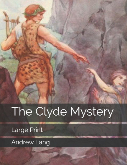 The Clyde Mystery : Large Print