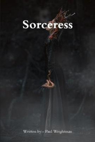 Sorceress by Paul Weightman - Hardback