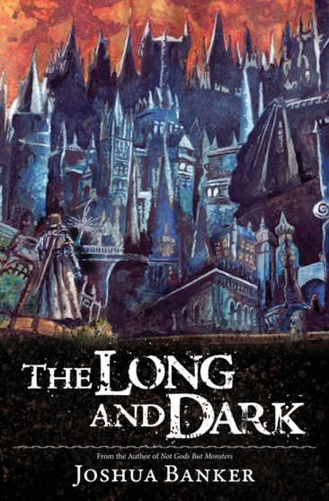 The Long And Dark by Joshua Banker - Paperback