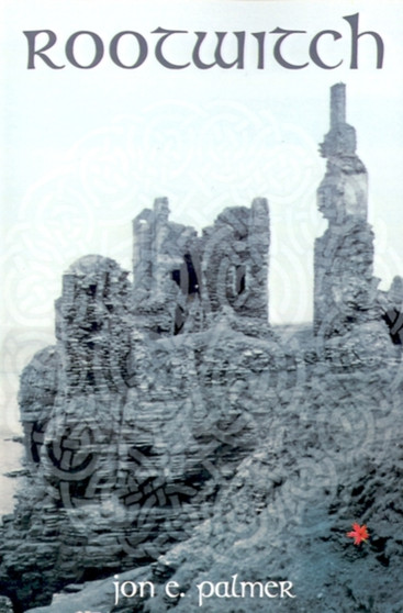 Rootwitch by Jon E Palmer - Paperback