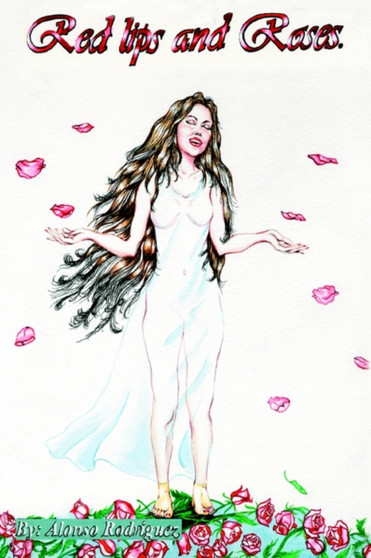 Red Lips and Roses by Alonso Rodriguez - Hardback