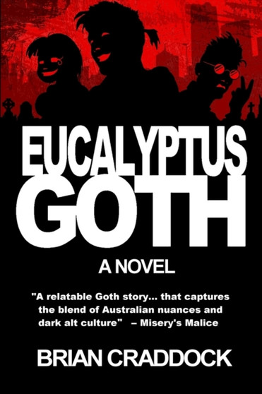 Eucalyptus Goth by Brian Craddock - Paperback
