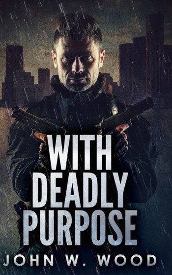 With Deadly Purpose : Large Print Hardcover Edition