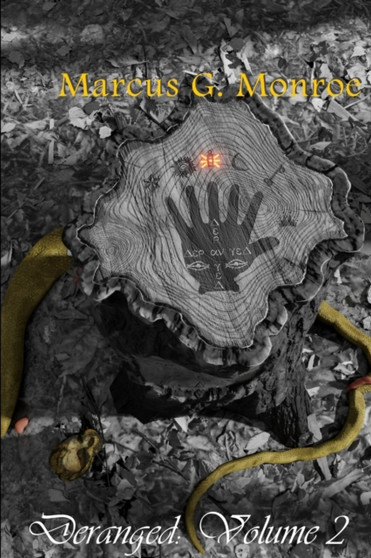 Deranged: Volume 2 by Marcus G. Monroe - Paperback