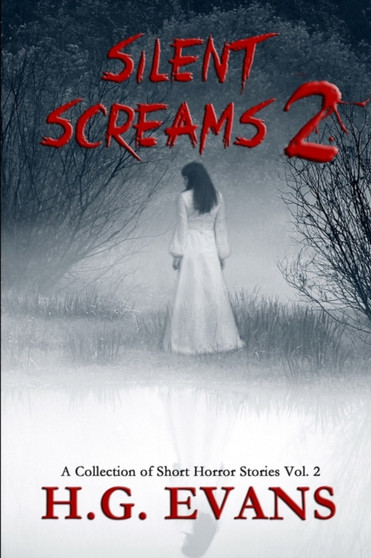 Silent Screams 2 by H G Evans - Paperback