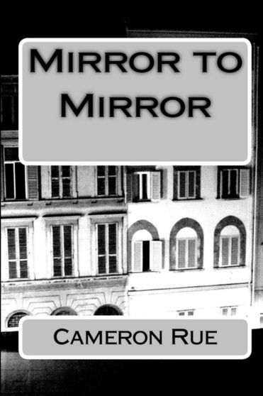 Mirror to Mirror by Cameron Rue - Paperback